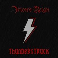 Orion's Reign : Thunderstruck